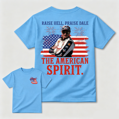 Dale Earnhardt The American Spirit T-shirt, 4th of July Tee, Unisex Clothes For Women and Men. Gift For Independence Day